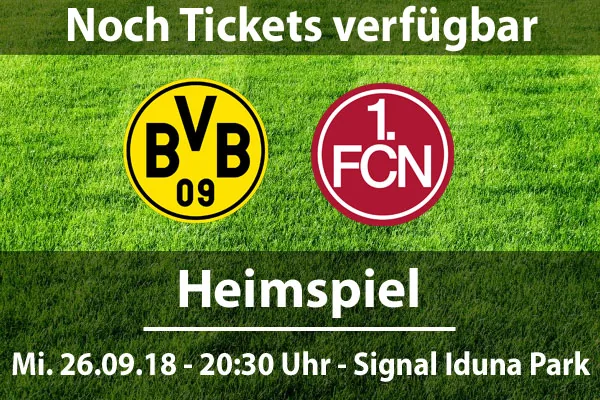 Noch Tickets für Borussia Dortmund gegen 1.FC Nürnberg